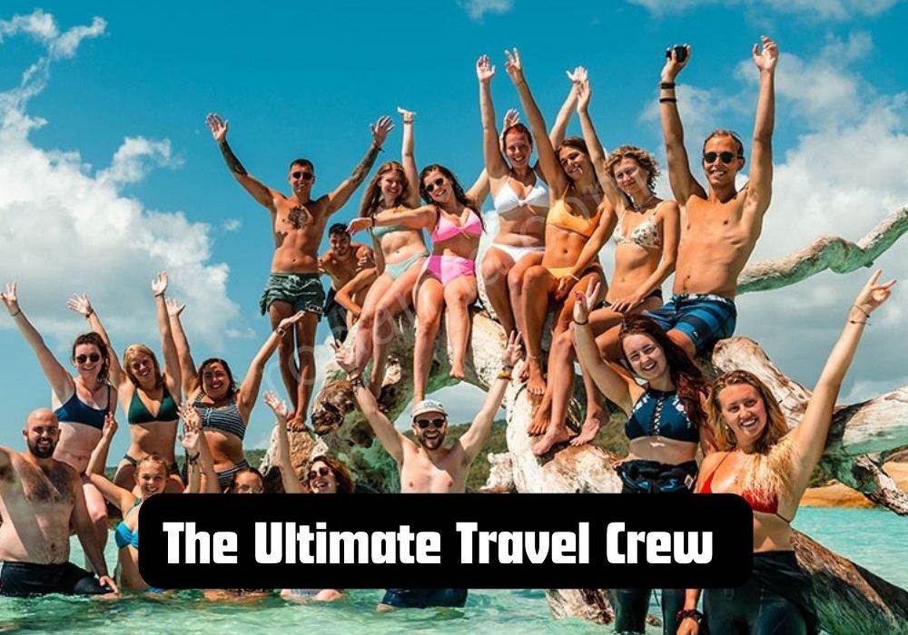 The Ultimate Travel Crew