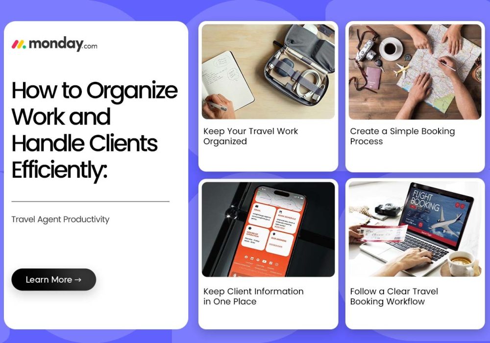 How to Organize Work and Handle Clients Efficiently: Travel Agent Productivity
